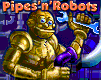 pipes`n`robots